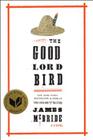 The Good Lord Bird: A Novel Cover Image