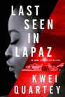 Last Seen in Lapaz (An Emma Djan Investigation #3) Cover Image