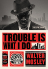 Trouble Is What I Do (Leonid McGill) Cover Image