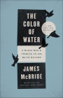 The Color of Water: A Black Man's Tribute to His White Mother Cover Image
